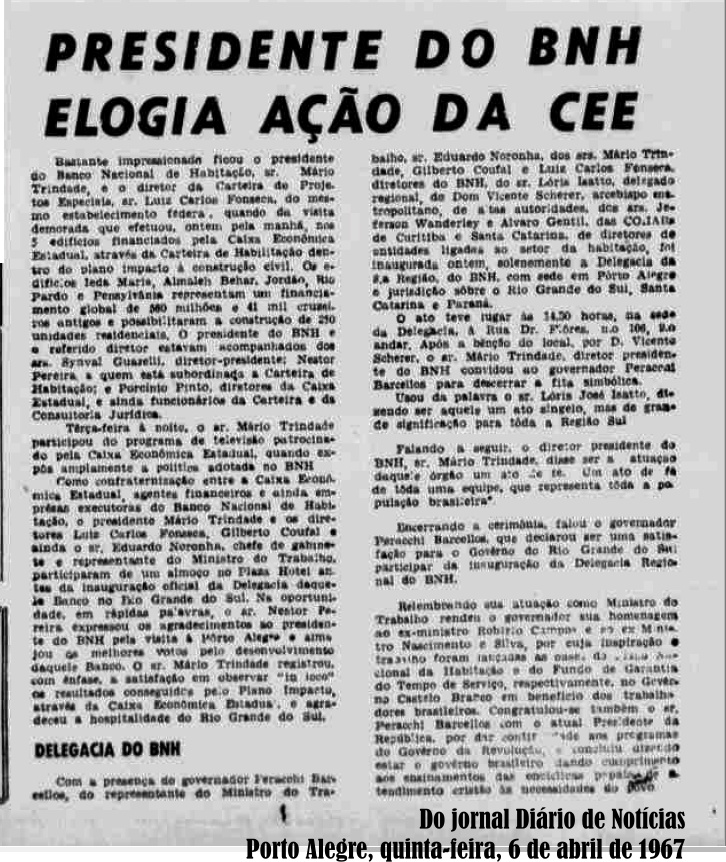 Publicação do jornal Diário de Notícias, 06/04/1967. mencionando a inauguração da 8ª Delegacia Regional do BNH, sendo Lóris Isatto o delegado